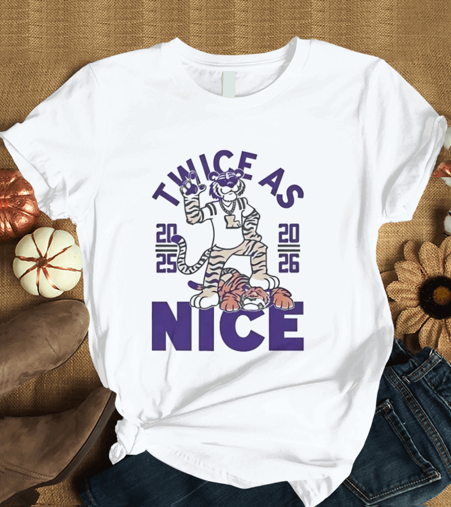 LSU Tigers Twice As Nice 2025 2026 Tiger Mascot Football T-Shirt