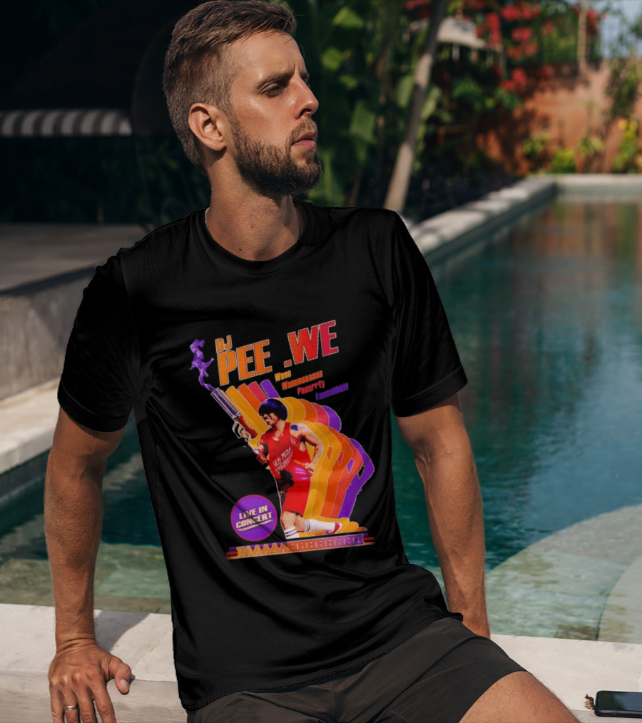 DJ Pee Wee Live In Concert Hey Mister Tequila Weee Wannnaaaaa Paaarrty Faaaahhhh T-Shirt