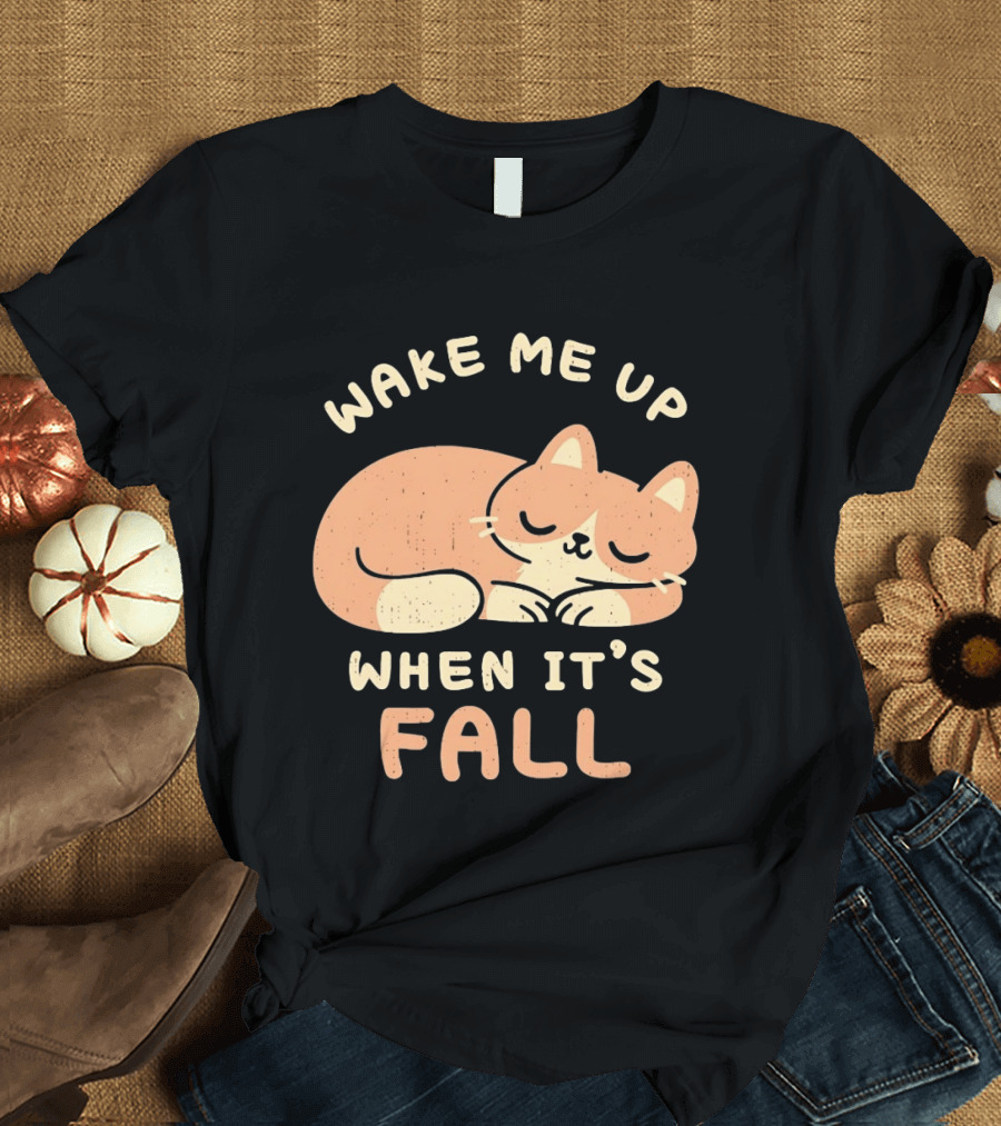 Wake Me Up When It's Fall Sleeping Cat Autumn T-Shirt
