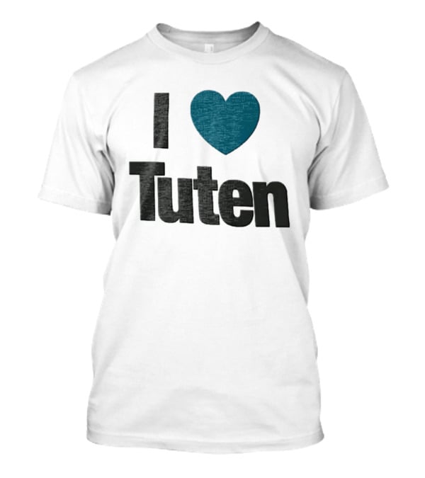 I Heart Tuten Bag I Love Tuten Everyday T-Shirt