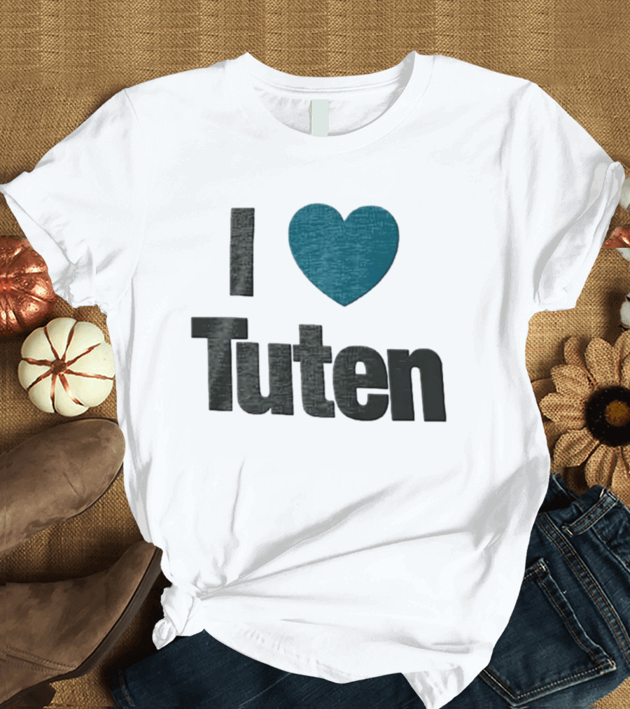 I Heart Tuten Bag I Love Tuten Everyday T-Shirt