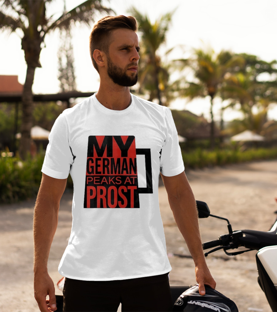 My German Peaks At Prost Oktoberfest Beer T-Shirt