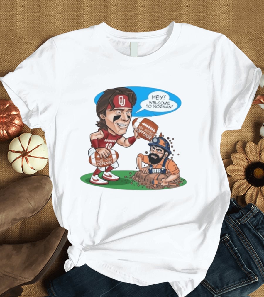Oklahoma Sooners Welcome To Norman New Improved Offense Vs UTEP Miners Same Tough Defense T-Shirt