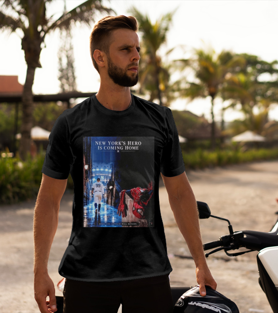 New York's Hero Is Coming Home Yankee Stadium Return Soon The Captain Will Return T-Shirt