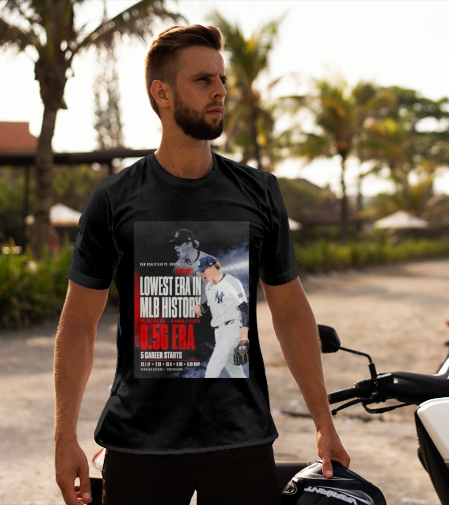 Cam Schlittler Vs Red Sox Lowest ERA MLB History 0.56 ERA Yankees Performance T-Shirt