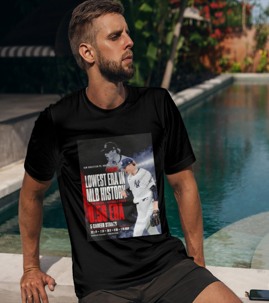 Cam Schlittler Vs Red Sox Lowest ERA MLB History 0.56 ERA Yankees Performance T-Shirt