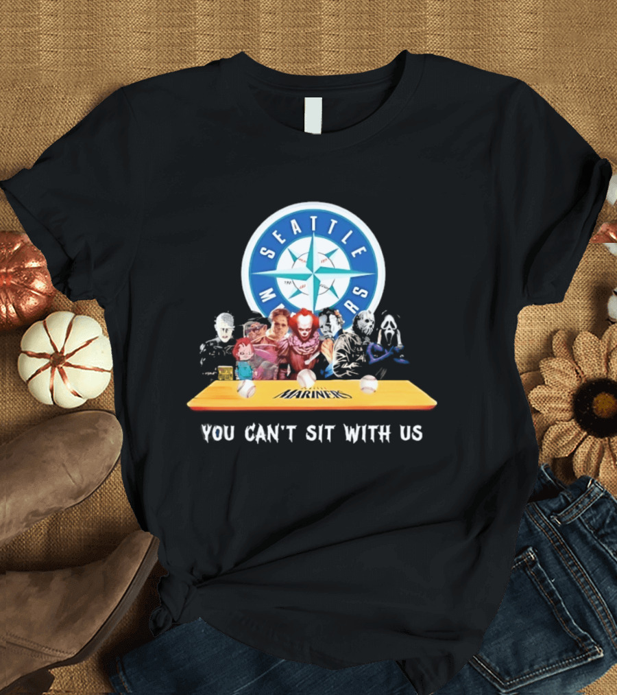 Seattle Mariners Horror Movie Characters You Can't Sit With Us T-Shirt