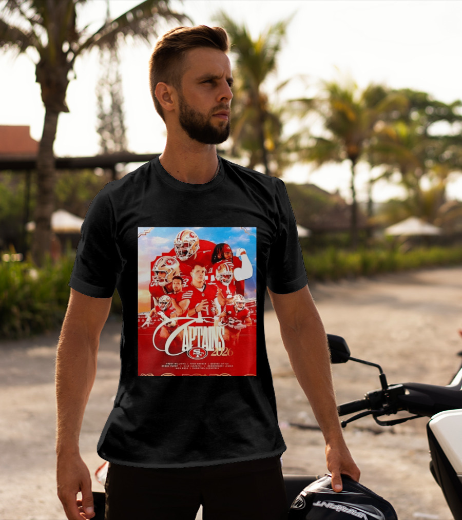 SF 49ers 2026 Captains Williams Warner Kittle Purdy Bosa McCaffrey Juszczyk T-Shirt
