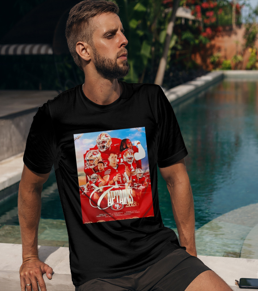 SF 49ers 2026 Captains Williams Warner Kittle Purdy Bosa McCaffrey Juszczyk T-Shirt