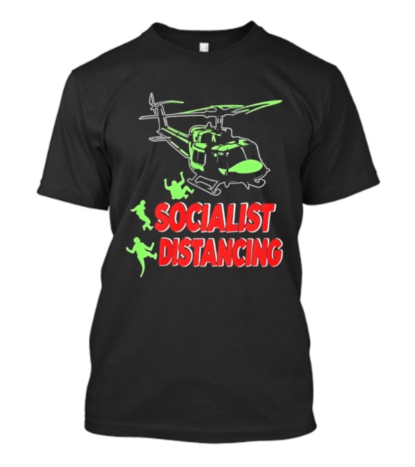 Socialist Distancing Helicopter Retro Military Humor T-Shirt