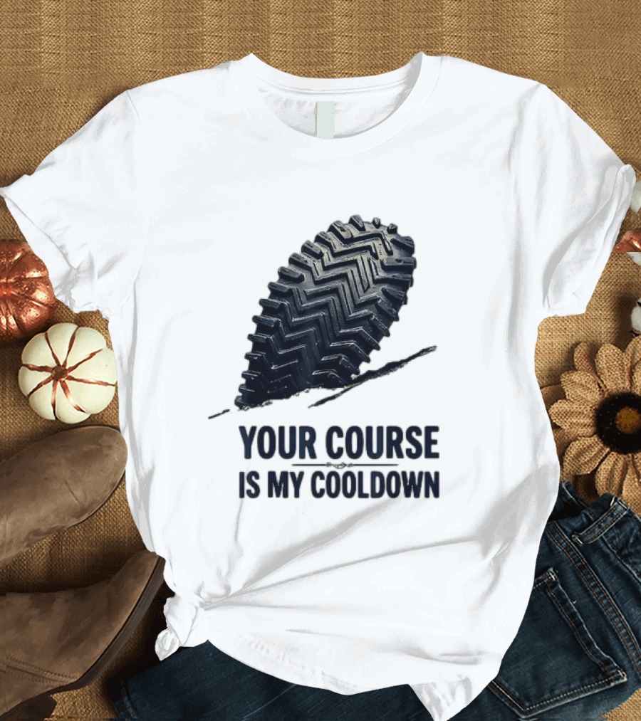 Your Course Is My Cooldown Trail Running Footprint T-Shirt