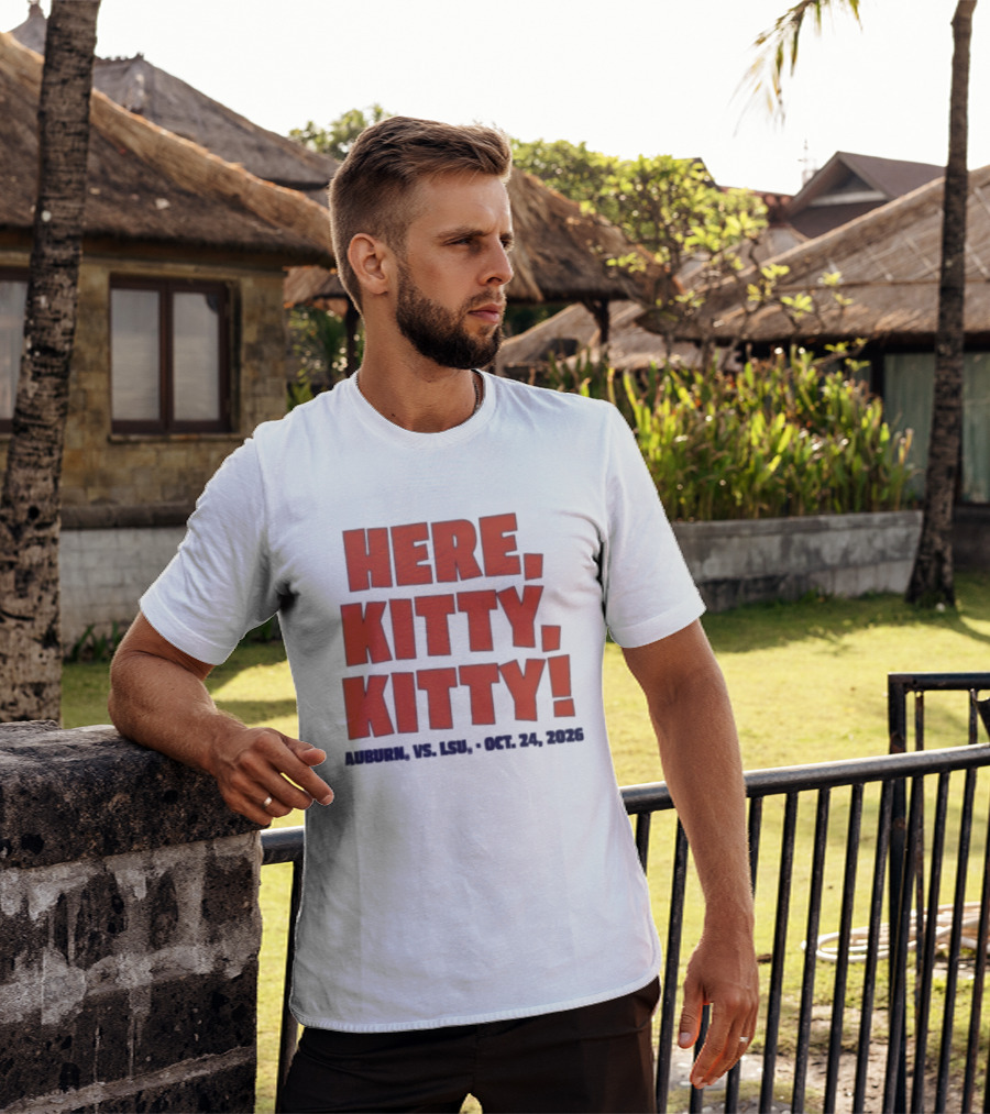 Auburn Vs LSU Here Kitty Kitty Oct 24 2026 T-Shirt