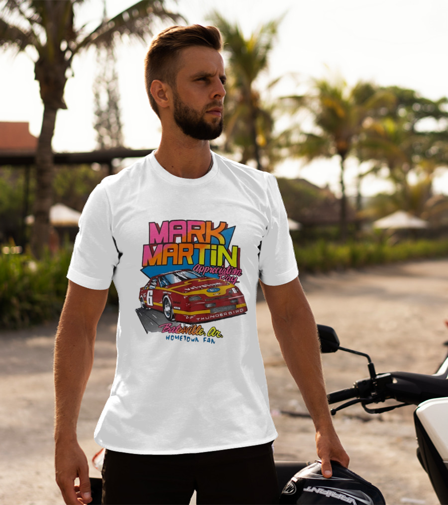 Mark Martin Appreciation Day Batesville AR Hometown Fan Thunderbird Car T-Shirt