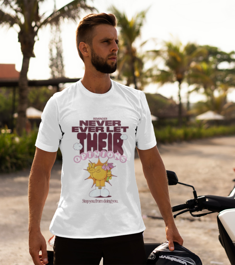 Never Ever Let Their Opinions Stop You From Doing You Motivational Sunflower Peace Sign Floral T-Shirt