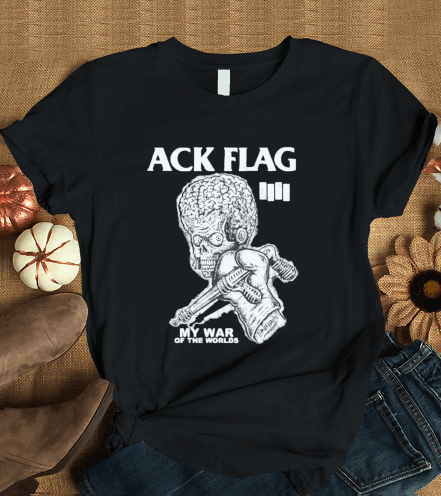 ACK Flag Mars Attacks War Of The Worlds Black Flag Mashup T-Shirt