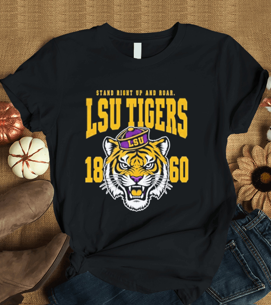 LSU Tigers Stand Right Up And Roar 1860 T-Shirt