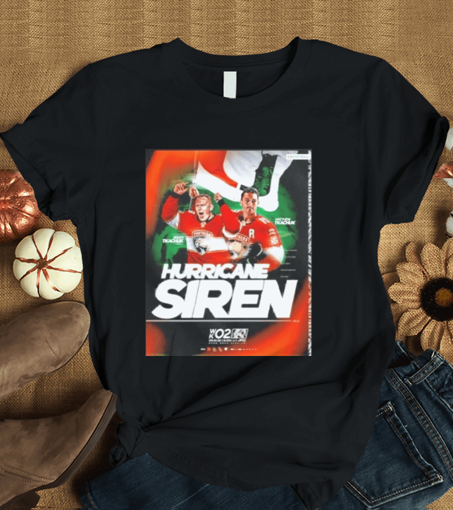 Hurricane Siren Brady And Matthew Tkachuk WK02 Event Panthers Hockey Thursday Night T-Shirt