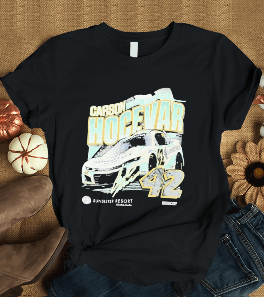 Carson Hocevar Legacy Motor Club 42 Sunseeker Resort NASCAR Racing T-Shirt