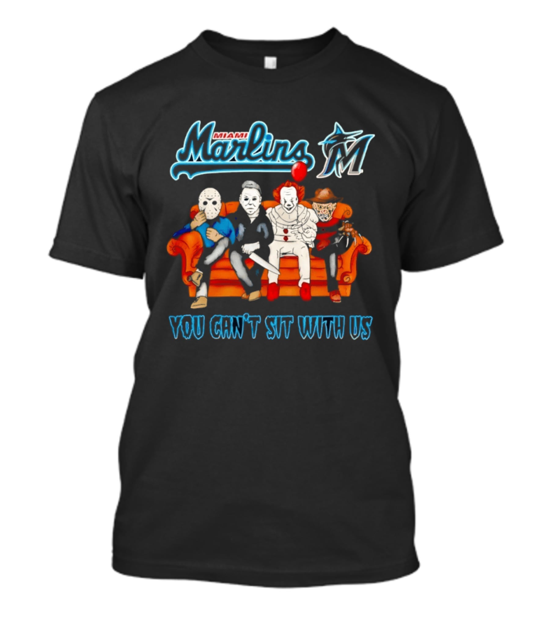 Miami Marlins Horror Movie Characters You Can't Sit With Us T-Shirt