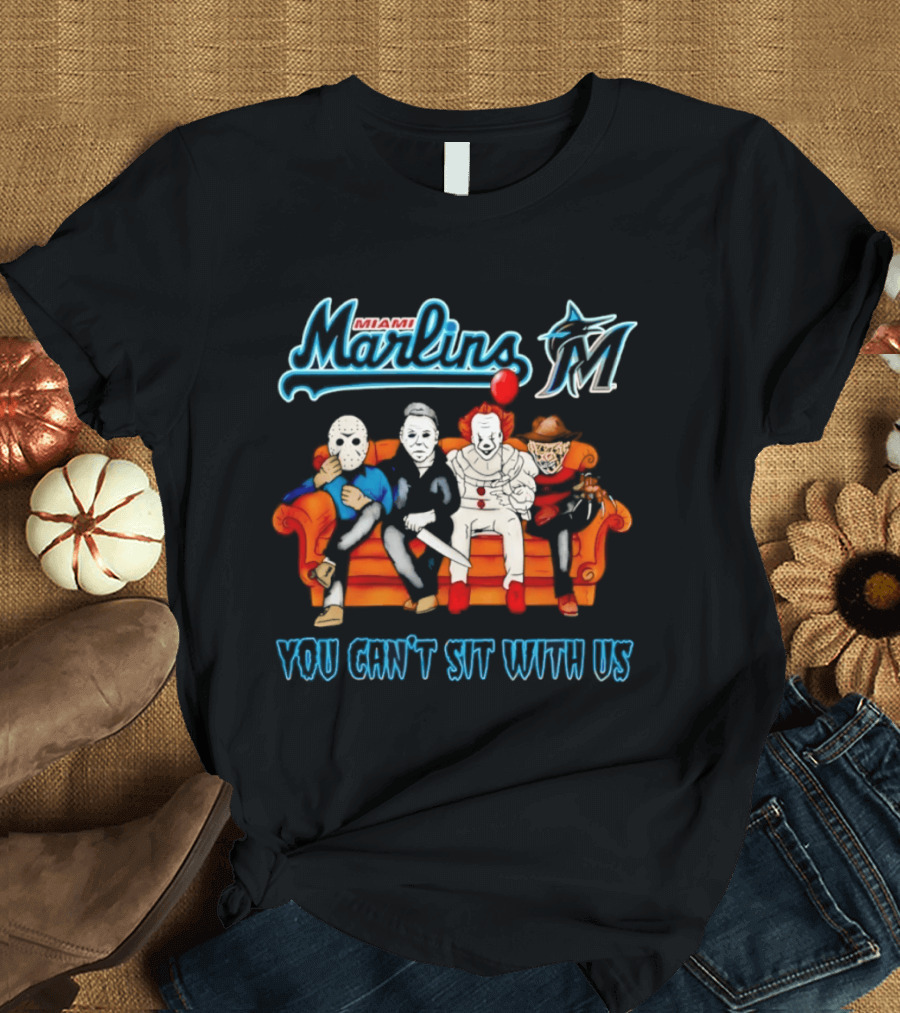 Miami Marlins Horror Movie Characters You Can't Sit With Us T-Shirt