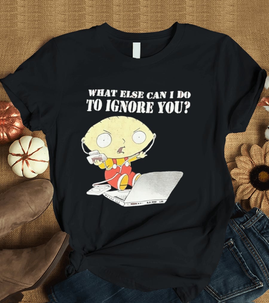 Stewie Griffin What Else Can I Do To Ignore You Laptop Headphones T-Shirt