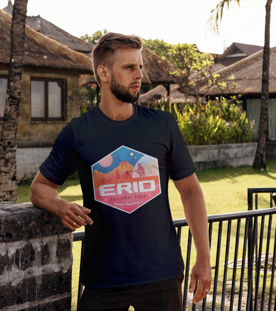 Visit Erid National Park Human Population 1 Space Exploration Mars Adventure T-Shirt