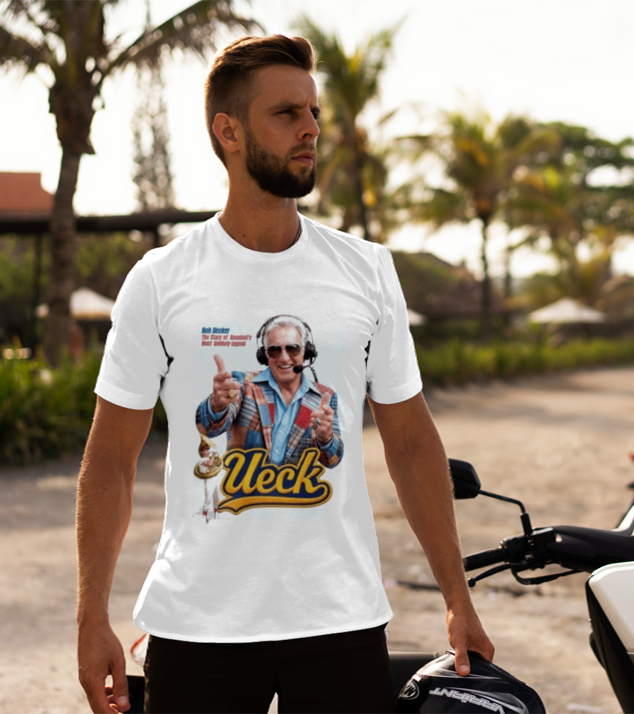 Bob Uecker Ueck The Story Of Baseball's Most Unlikely Legend T-Shirt