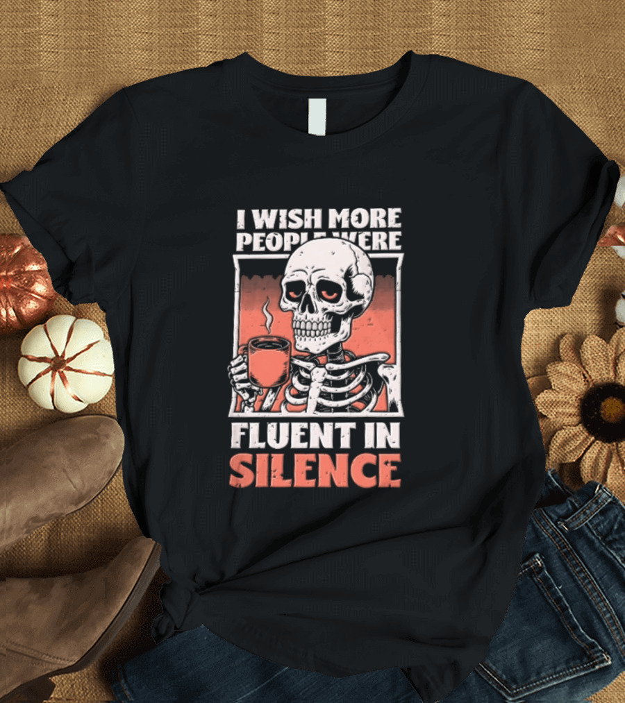 Fluent In Silence Skeleton Holding Coffee Distressed T-Shirt