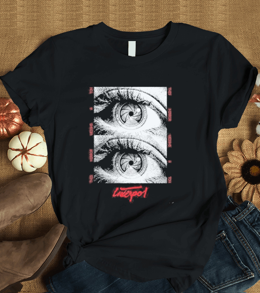 Shepard Fairey Obey Giant Interpol This Mirror Weighs A Ton T-Shirt