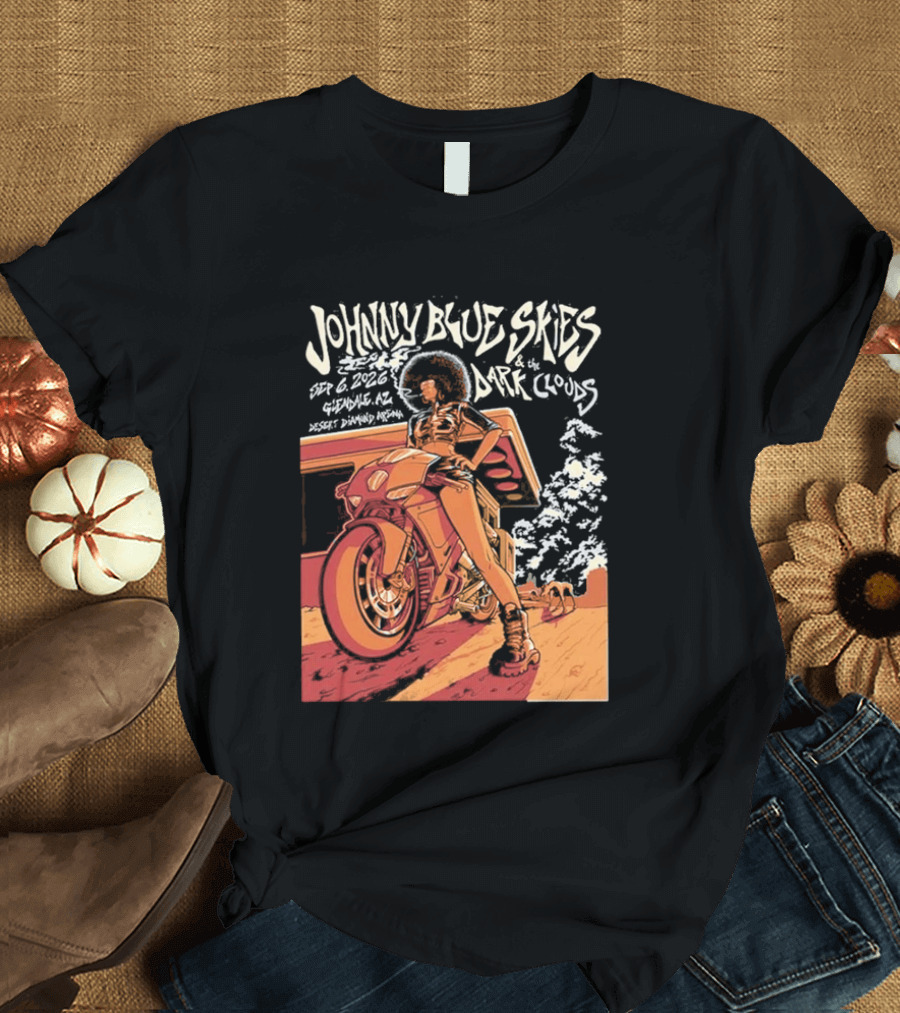 Johnny Blue Skies And The Dark Clouds Glendale AZ September 8 2026 Desert Diamond Arena Event T-Shirt