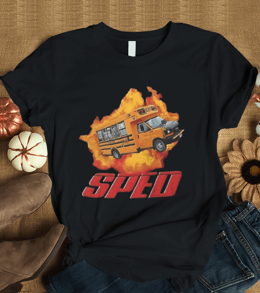 School Bus Flame SPED On Fire Burst T-Shirt