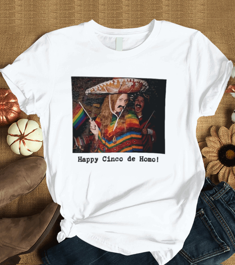 Happy Cinco De Homo Rainbow Poncho Sombrero Pride Celebration T-Shirt