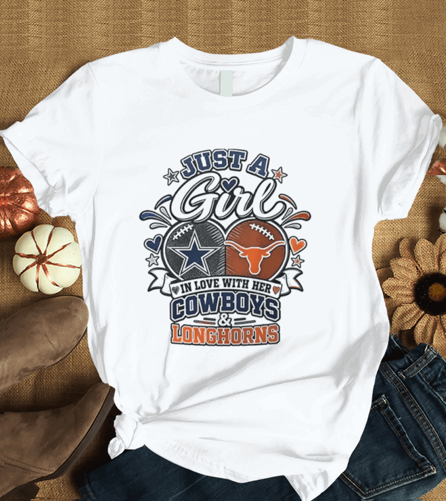 Just A Girl In Love With Her Cowboys And Longhorns Stars Hearts Footballs T-Shirt