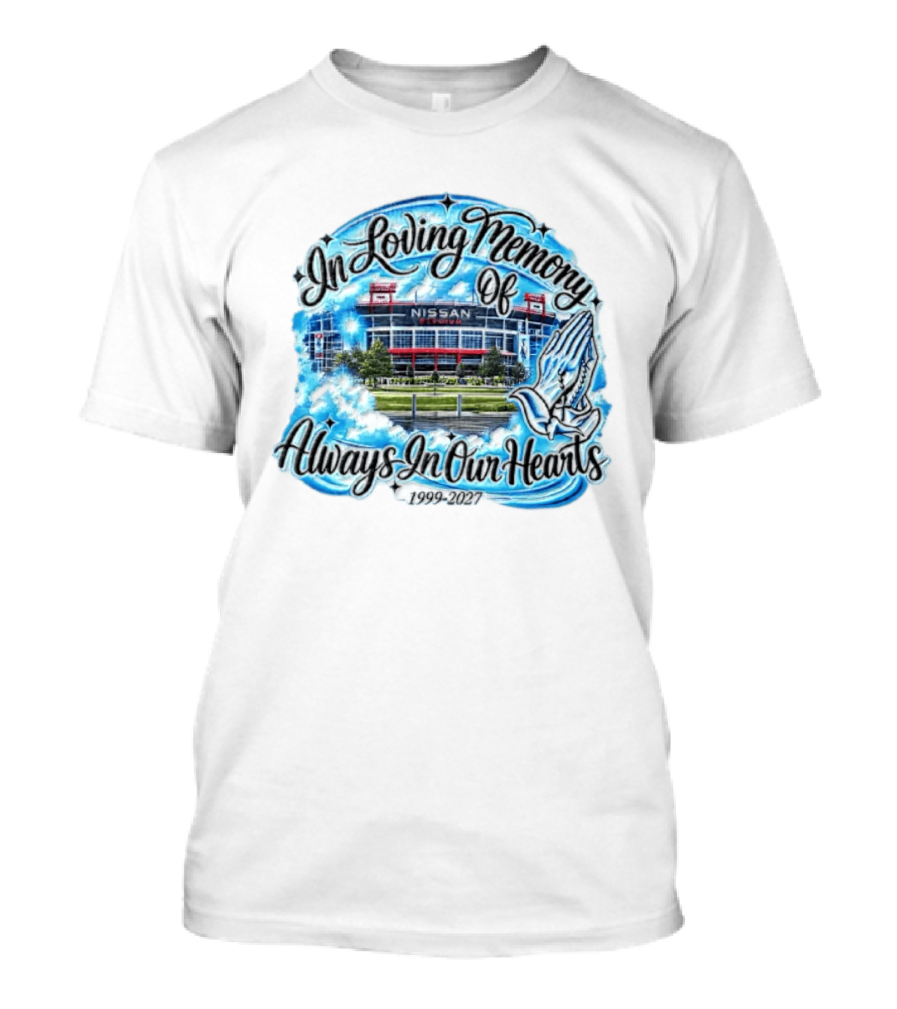 Nissan Stadium In Loving Memory Always In Our Hearts 1999 2027 T-Shirt