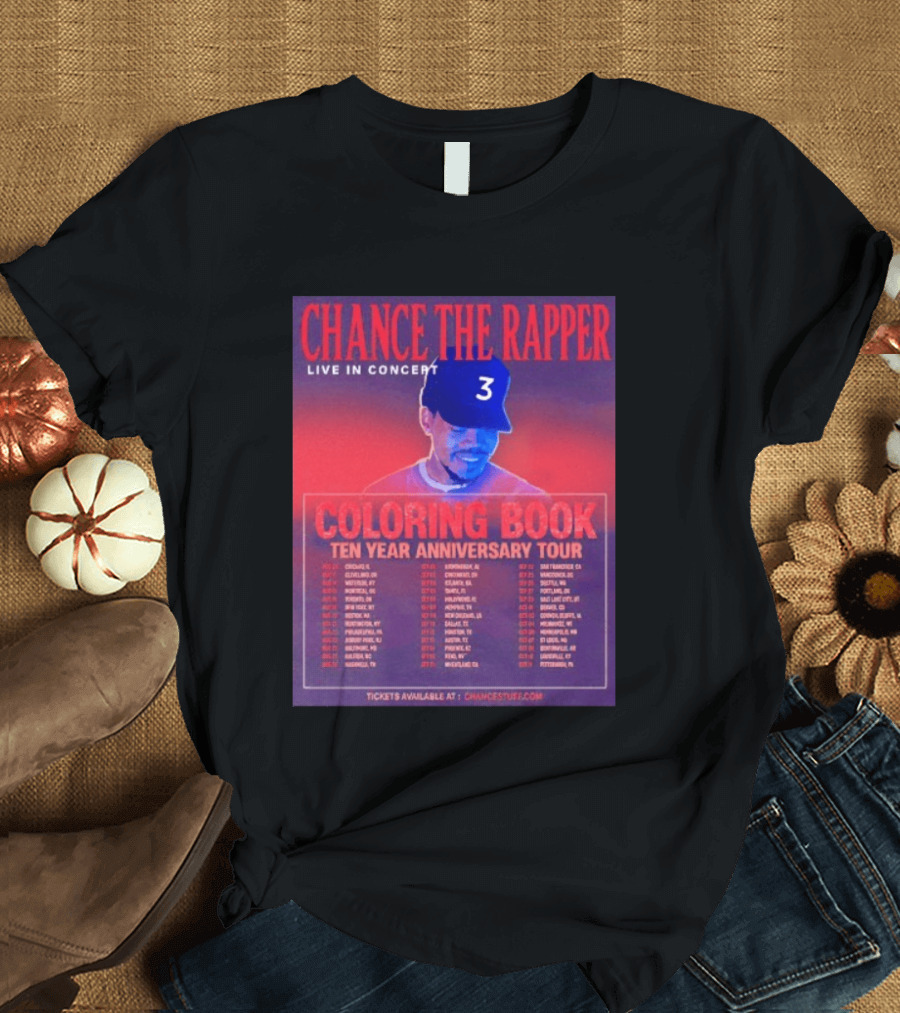 Chance The Rapper Live In Concert Coloring Book Ten Year Anniversary Tour Dates And Tickets T-Shirt
