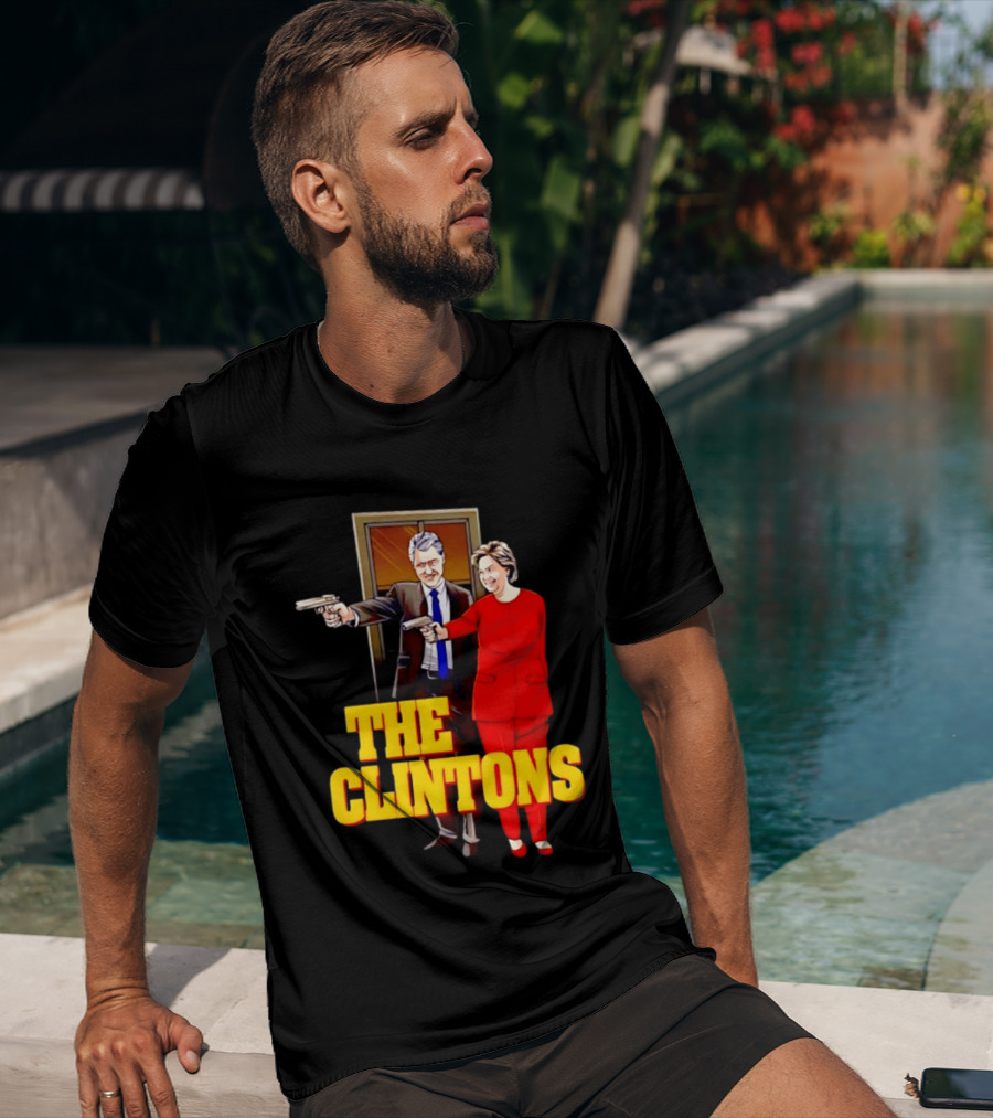 The Clintons Bill And Hillary With Guns T-Shirt
