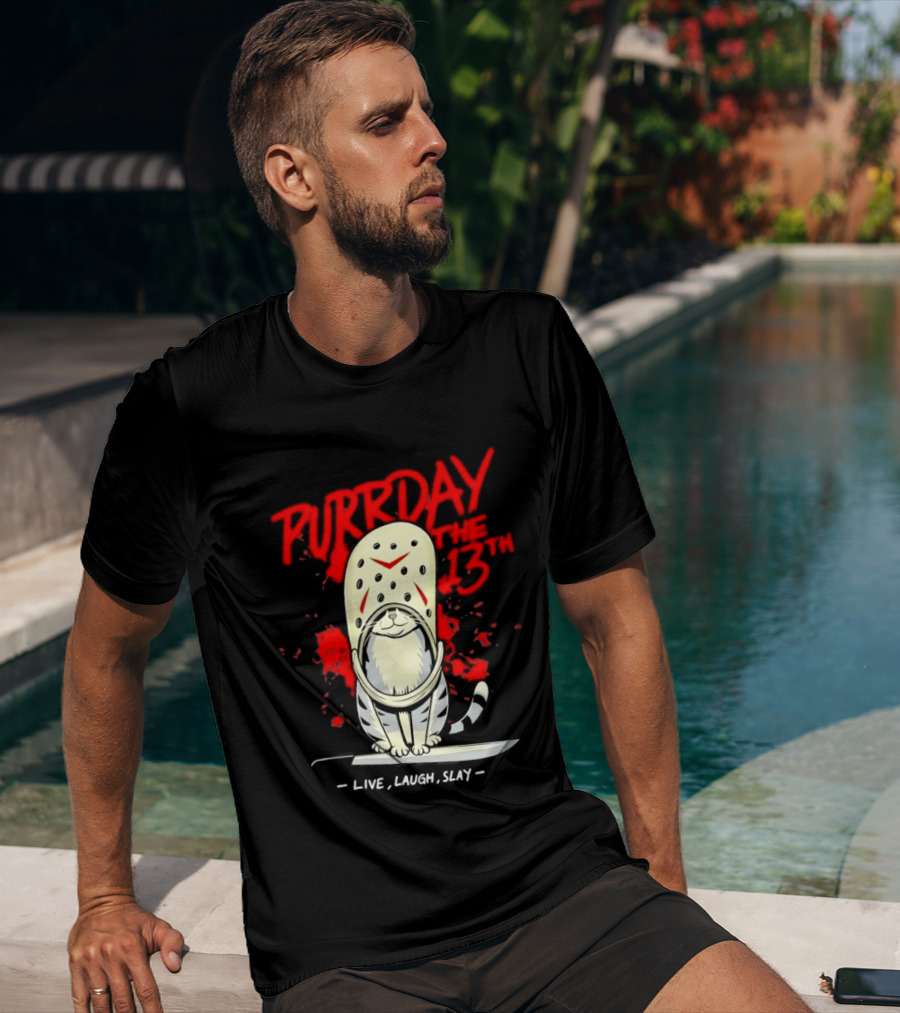 Purrday The 13th Cat Live Laugh Slay Slasher Movie T-Shirt
