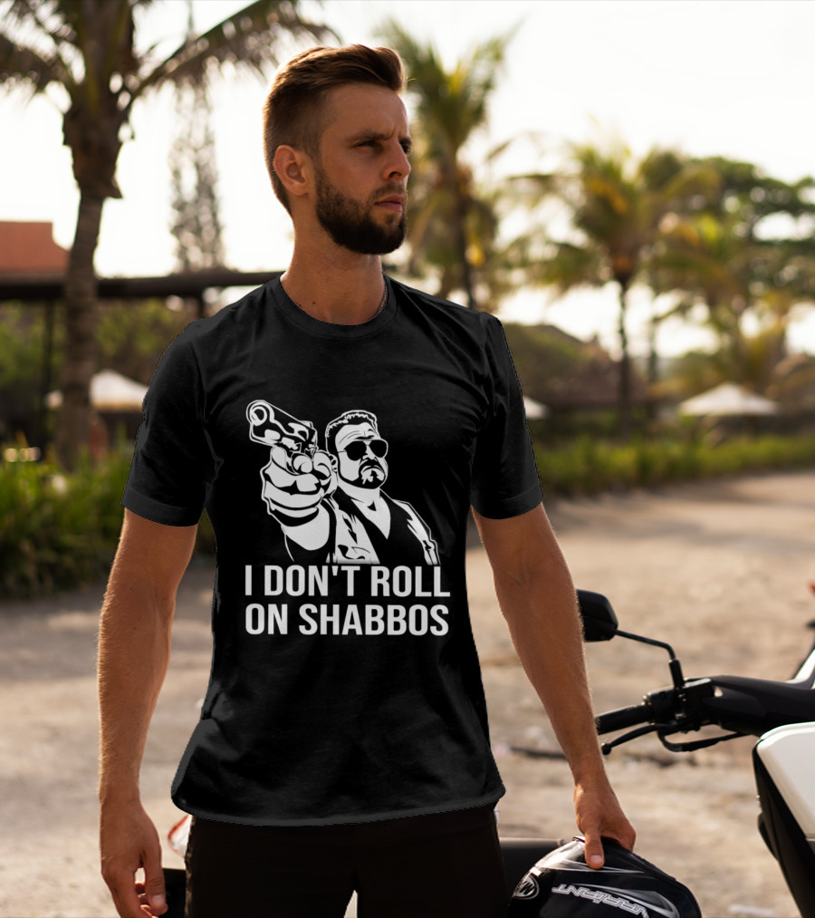 Walter Sobchak I Don't Roll On Shabbos The Big Lebowski Iconic Scene T-Shirt