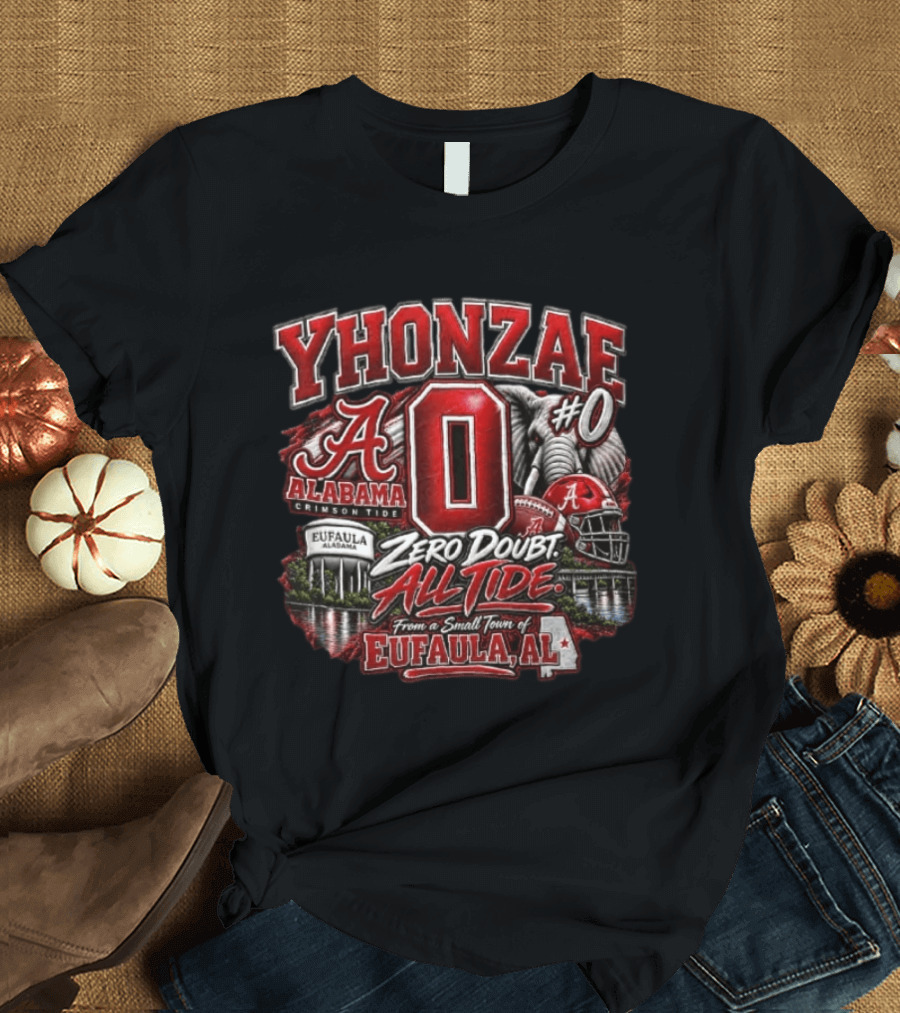 Yhonzae Alabama Crimson Tide Zero Doubt All Tide Eufaula AL T-Shirt