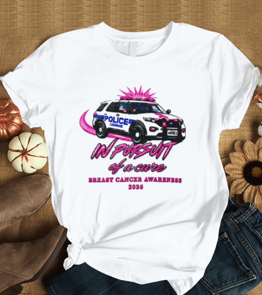 In Pursuit Of A Cure Police Car Breast Cancer Awareness 2026 T-Shirt