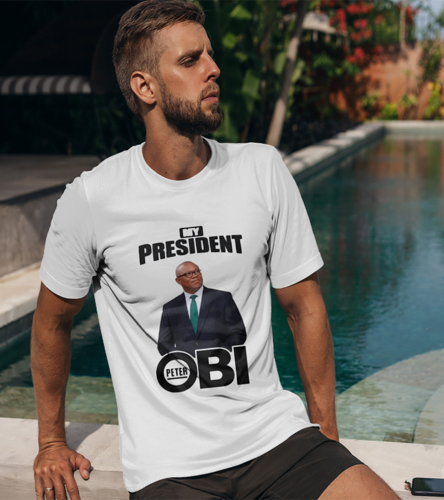 My President Peter Obi Nigerian Politics Leader T-Shirt