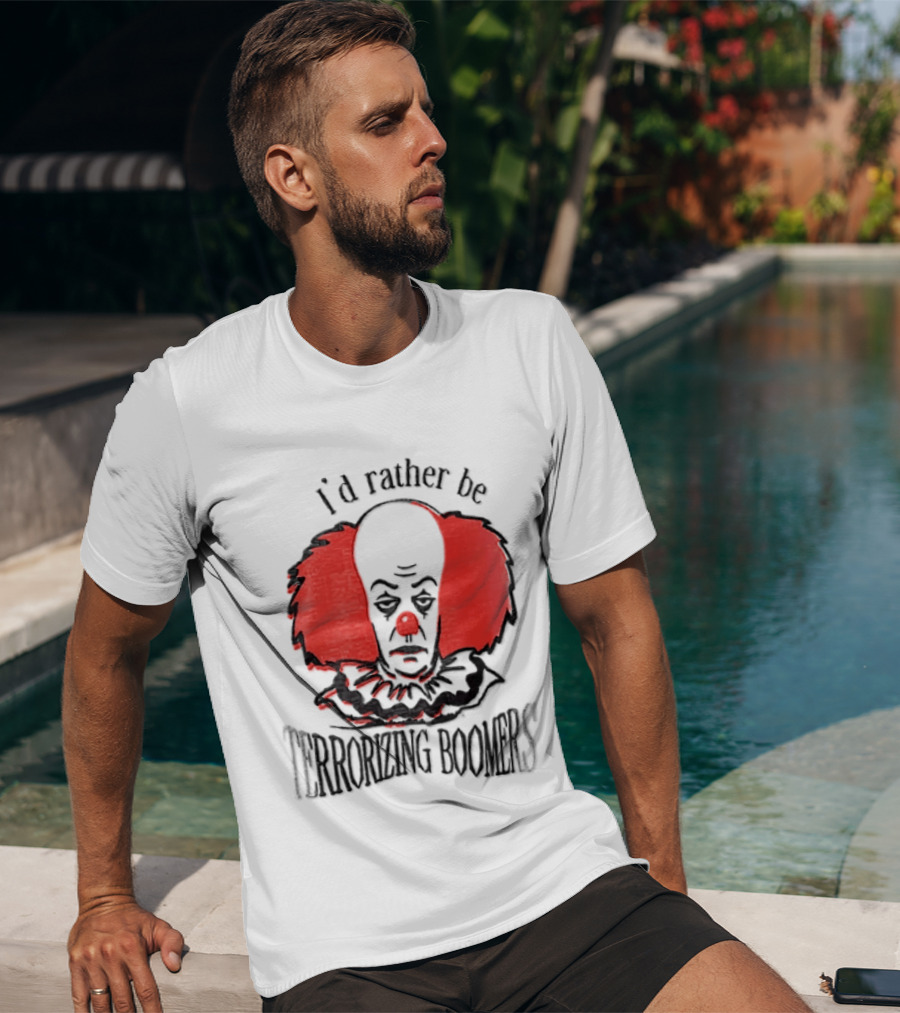 Pennywise IT I'd Rather Be Terrorizing Boomers Clown T-Shirt