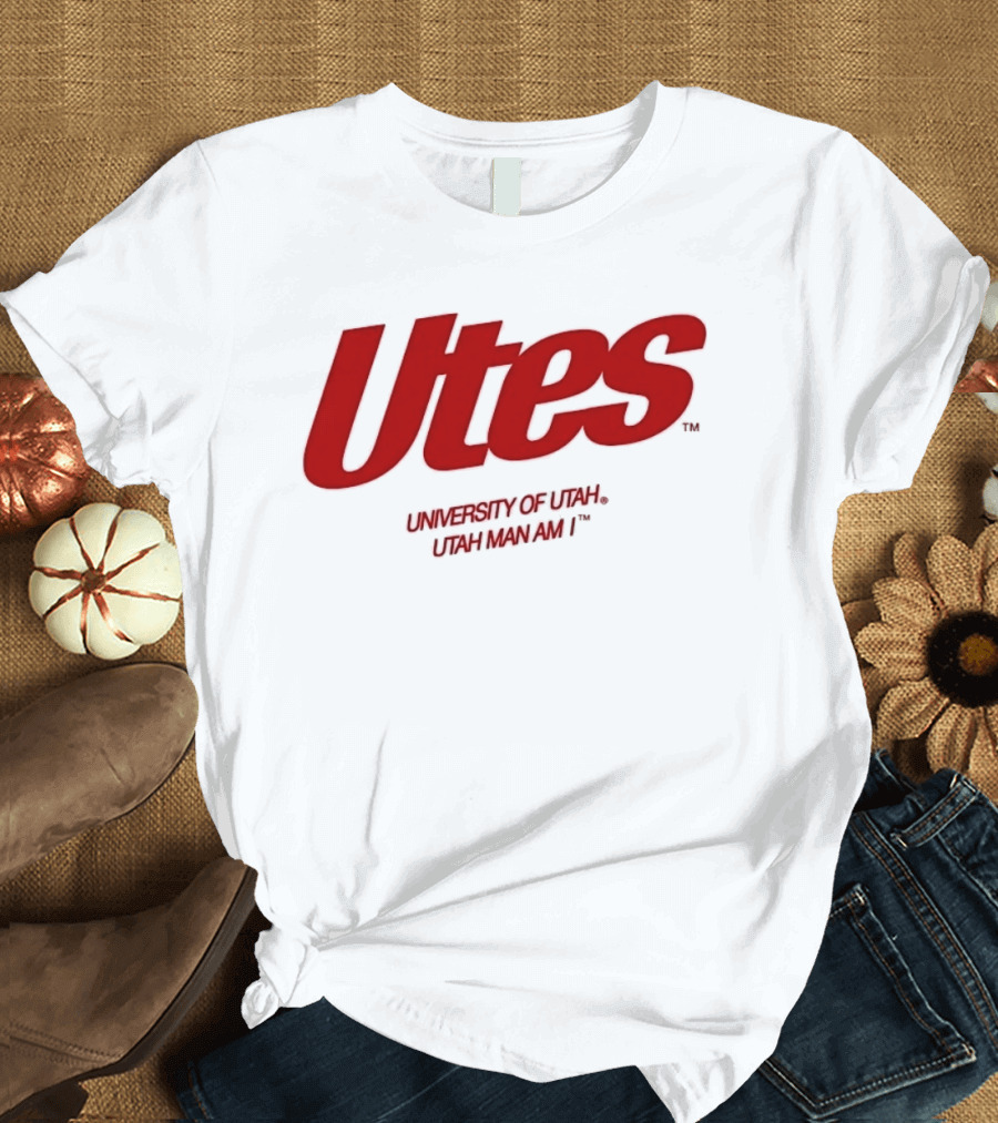 Utes University Of Utah Utah Man Am I NCAA T-Shirt