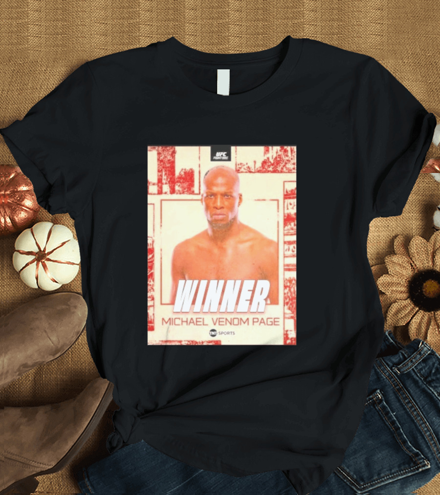 UFC Fight Night Winner Michael Venom Page TNT Sports T-Shirt