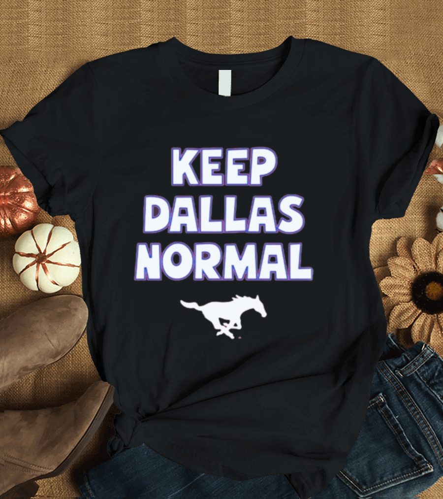 Keep Dallas Normal SMU Mustangs Running Horse T-Shirt
