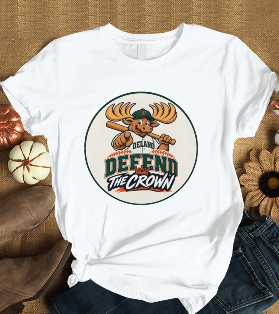 Delano A's Moose Character Baseball Defend The Crown T-Shirt