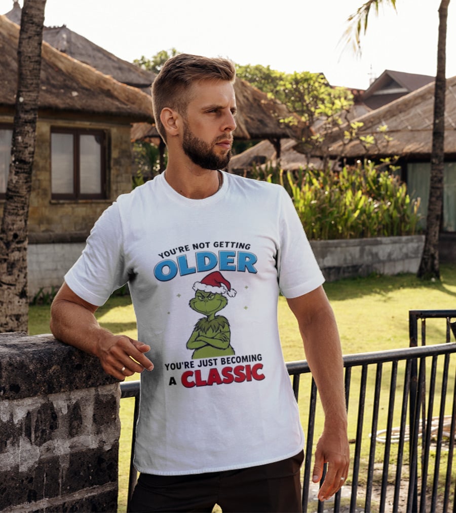 Grinch You're Not Getting Older You're Just Becoming A Classic Santa Hat T-Shirt