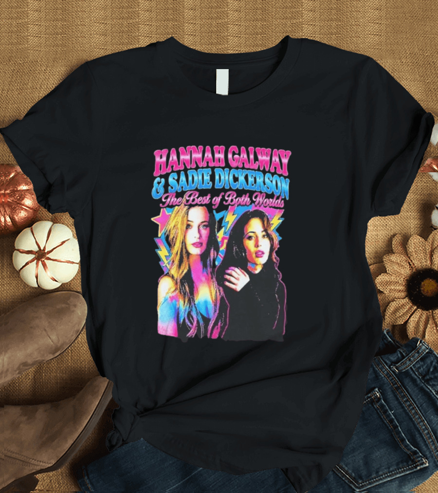 Hannah Galway Sadie Dickerson The Best Of Both Worlds Vibrant Pop T-Shirt