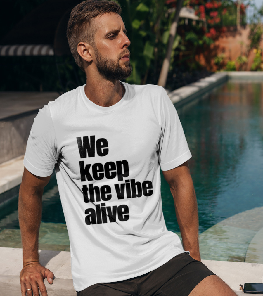 Dive To Five We Keep The Vibe Alive T-Shirt