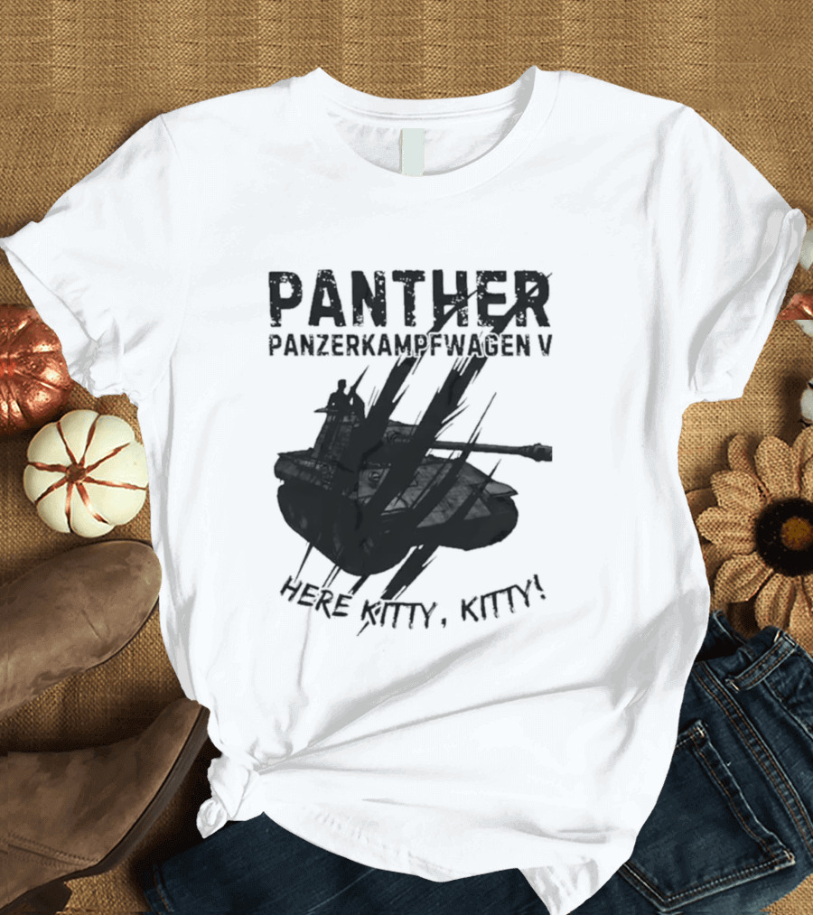 Panther Panzerkampfwagen V Here Kitty Kitty T-Shirt